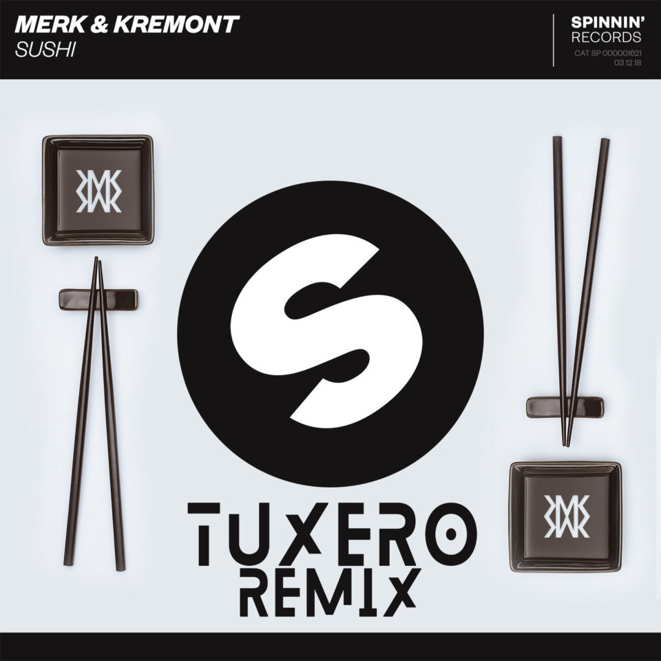 Merk & Kremont - Sushi (Tuxero Remix)